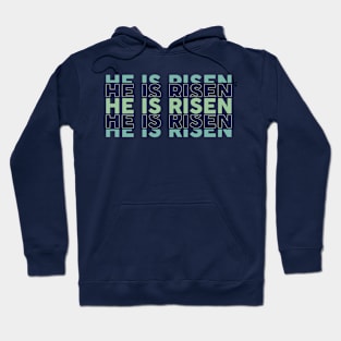 He Is Risen Hoodie